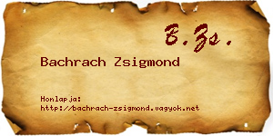 Bachrach Zsigmond névjegykártya
